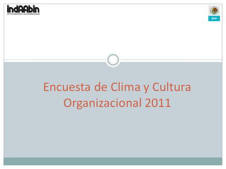 Encuesta de Clima y Cultura Organizacional 2011