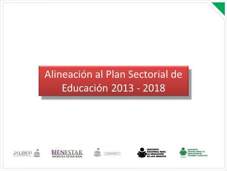 Alineación al Plan Sectorial de Educación