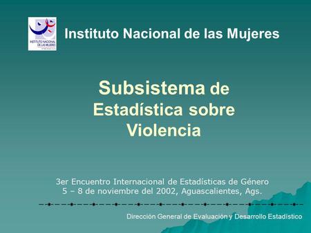 Subsistema de Estadística sobre Violencia