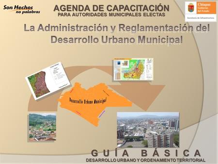 La Administración y Reglamentación del Desarrollo Urbano Municipal