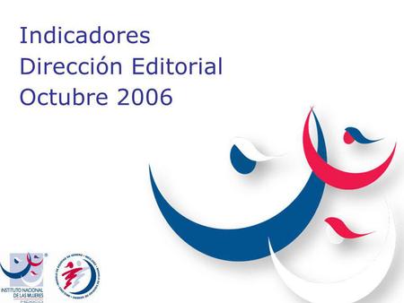 Indicadores Dirección Editorial Octubre 2006. Indicador 1. Cumplimiento del programa anual de publicaciones a) Avance anual (enero-octubre 2006) Solicitudes.