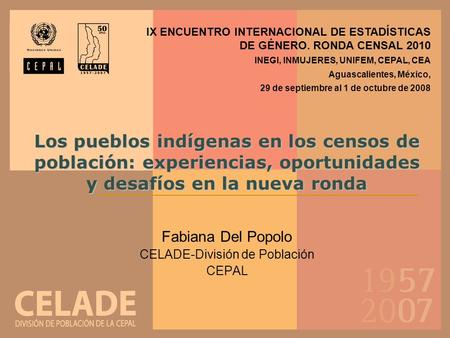 Fabiana Del Popolo CELADE-División de Población CEPAL