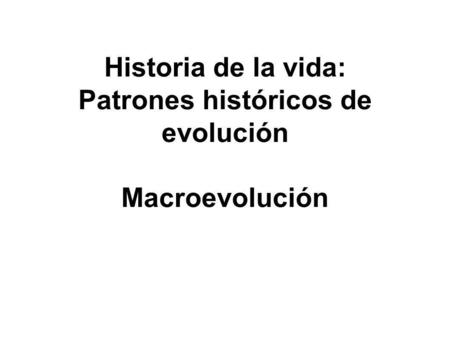 Patrones históricos de evolución