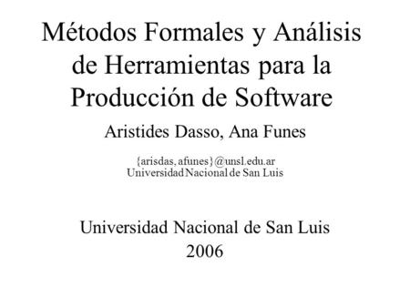 Aristides Dasso, Ana Funes {arisdas, Universidad Nacional de San Luis