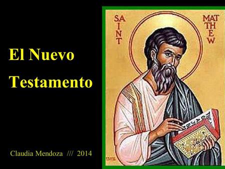 El Nuevo Testamento Claudia Mendoza /// 2014 Imagen tomada de: