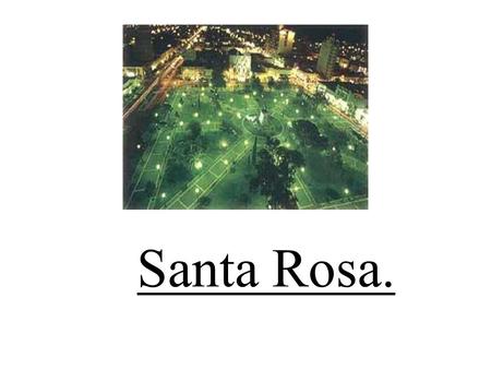 Santa Rosa..