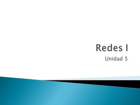 Redes I Unidad 5.