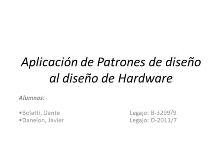Aplicación de Patrones de diseño al diseño de Hardware
