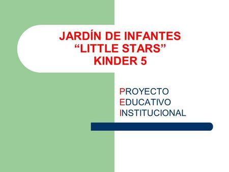 JARDÍN DE INFANTES “LITTLE STARS” KINDER 5