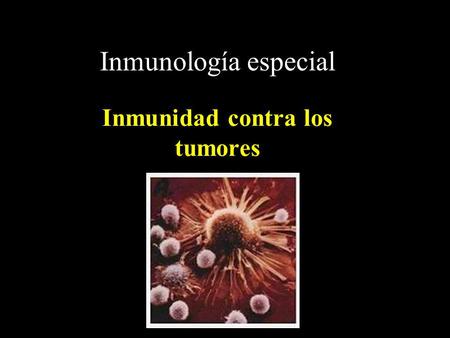Inmunidad contra los tumores