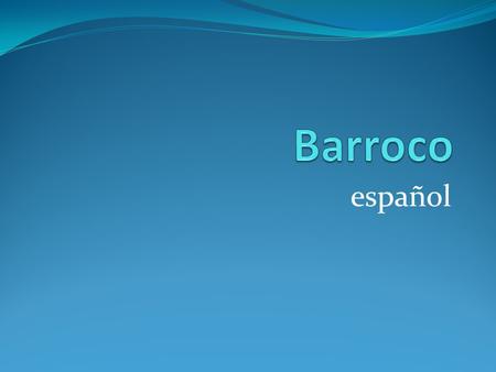 Barroco español.