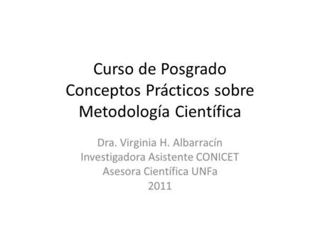 Curso de Posgrado Conceptos Prácticos sobre Metodología Científica
