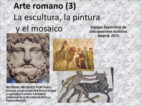 Arte romano (3) La escultura, la pintura y el mosaico