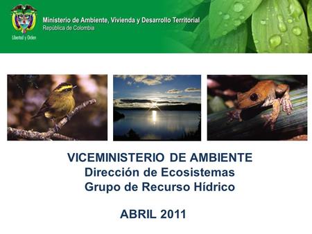 VICEMINISTERIO DE AMBIENTE Dirección de Ecosistemas