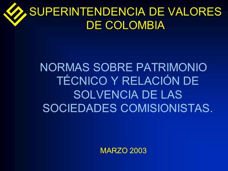 SUPERINTENDENCIA DE VALORES DE COLOMBIA