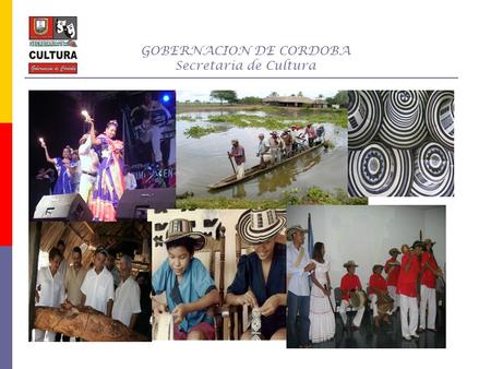 GOBERNACION DE CORDOBA Secretaria de Cultura