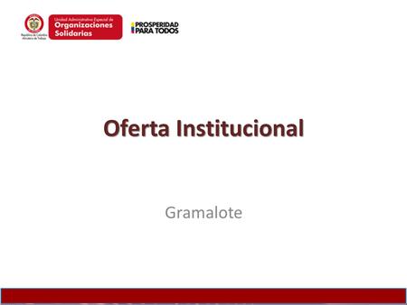 Oferta Institucional Gramalote.