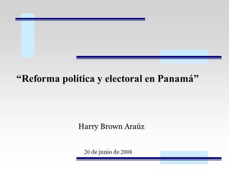 “Reforma política y electoral en Panamá”