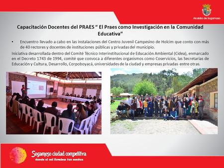 Capacitación Docentes del PRAES El Praes como Investigación en la Comunidad Educativa Encuentro llevado a cabo en las instalaciones del Centro Juvenil.