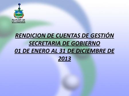 RENDICION DE CUENTAS DE GESTIÓN SECRETARIA DE GOBIERNO