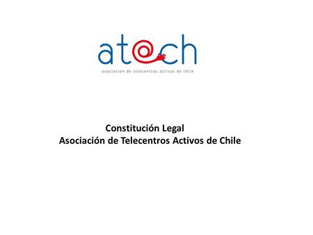 Constitución Legal Asociación de Telecentros Activos de Chile.