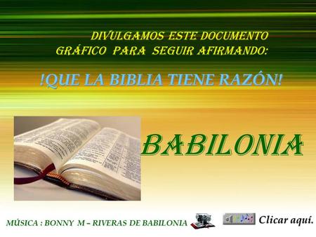 BABILONIA בבל העתיקה BABILONIA !QUE LA BIBLIA TIENE RAZÓN!