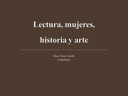 Lectura, mujeres, historia y arte