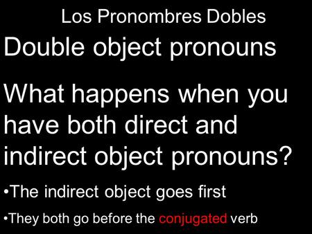 Double object pronouns