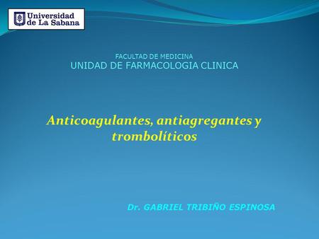 Anticoagulantes, antiagregantes y trombolíticos