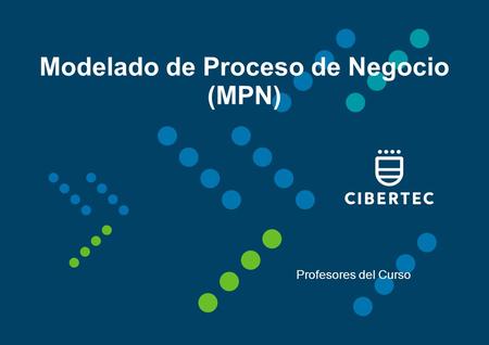 Modelado de Proceso de Negocio (MPN)