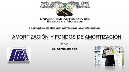 3° “u” Lic. Administración Facultad de Contaduría, Administración e Informática.