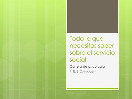Todo lo que necesitas saber sobre el servicio social Carrera de psicología F. E. S. Zaragoza.