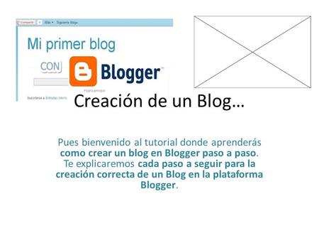 Creación de un Blog… Pues bienvenido al tutorial donde aprenderás como crear un blog en Blogger paso a paso. Te explicaremos cada paso a seguir para la.