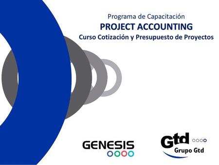 Programa de Capacitación PROJECT ACCOUNTING Curso Cotización y Presupuesto de Proyectos.