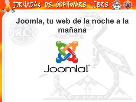 Joomla, tu web de la noche a la mañana por Javier Lujan.