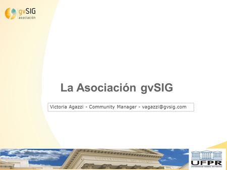 La Asociación gvSIG Victoria Agazzi - Community Manager -