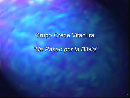 1 Grupo Crece Vitacura: “Un Paseo por la Biblia”.