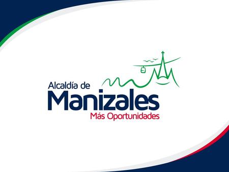 MANIZAL ES Capital del departamento de Caldas, ubicada en el centro occidente de Colombia, sobre la Cordillera Central de los Andes, cerca del Nevado.
