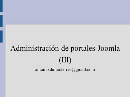 Administración de portales Joomla (III)