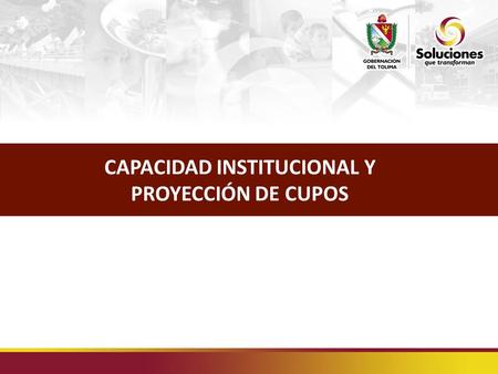 Sedes educativas que ofrecen la modalidad de internados CAPACIDAD INSTITUCIONAL Y PROYECCIÓN DE CUPOS.