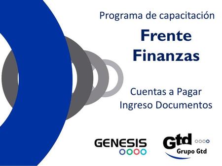 Frente Finanzas Cuentas a Pagar Ingreso Documentos Programa de capacitación.