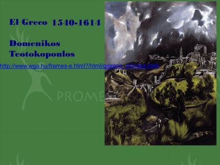El Greco Domenikos Teotokopoulos 1540-1614  rt/g/greco_el/11/110 4grec.jpg