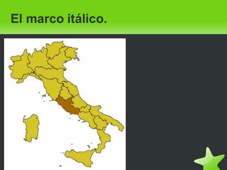 El marco itálico.. LOCALIZACIÓN EN EL MAPA DE EUROPA: ● Sus principales cuencas hidrográficas el Po al norte, el Arno en la Toscana y el Tíber en el centro,