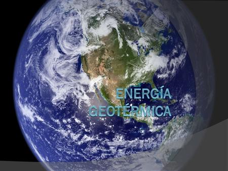Definición  Geotermia es la ciencia relacionada con el calor interior de la Tierra. Su aplicación práctica principal es la localización de yacimientos.