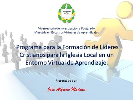 Programa para la Formación de Líderes Cristianos para la Iglesia Local en un Entorno Virtual de Aprendizaje. Programa para la Formación de Líderes Cristianos.