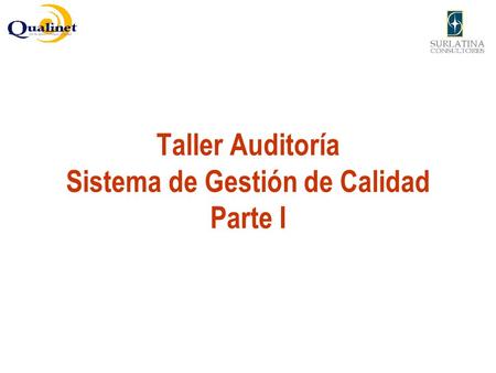 Taller Auditoría Sistema de Gestión de Calidad Parte I.