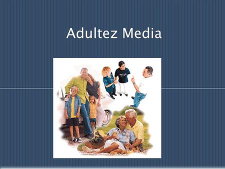 Adultez Media. Características físicas Apariencia física Proceso motor- coordinación.