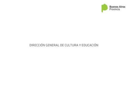 Los Diseños Curriculares de la Escuela Secundaria en la Provincia de Buenos Aires: 2005 al 2007 Escuela Secundaria Básica – Diseños Curriculares de.