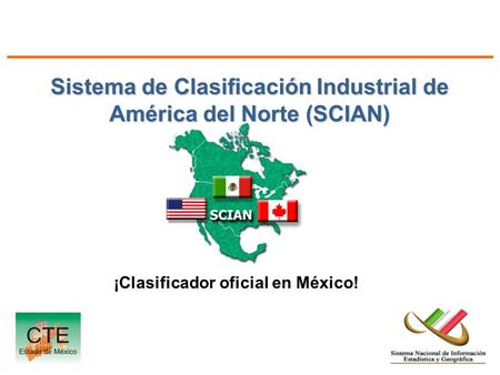 Sistema de Clasificación Industrial de América del Norte (SCIAN) ¡Clasificador oficial en México!
