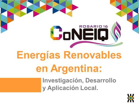 Energías Renovables en Argentina: Investigación, Desarrollo y Aplicación Local.